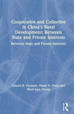 Cover for Eduard B. Vermeer · Cooperative and Collective in China's Rural Development: Between State and Private Interests: Between State and Private Interests (Gebundenes Buch) (1997)