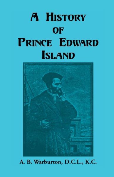 Cover for A B Warburton · A History of Prince Edward Island (Paperback Book) (2014)