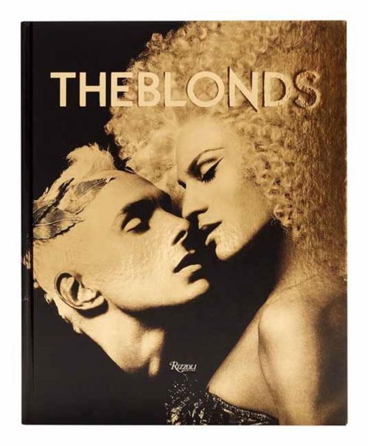 Cover for David Blond · The Blonds: Glamour, Fashion, Fantasy (Hardcover Book) (2025)