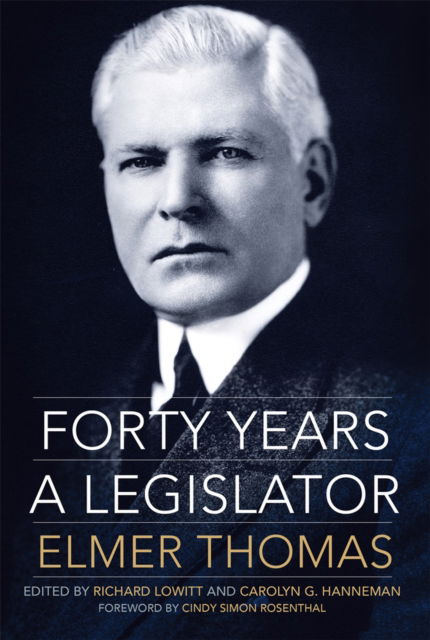 Forty Years a Legislator - Elmer Thomas - Kirjat - University of Oklahoma Press - 9780806194936 - maanantai 28. lokakuuta 2024