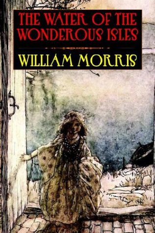 Cover for William Morris · The Water of the Wondrous Isles (Hardcover Book) (2001)