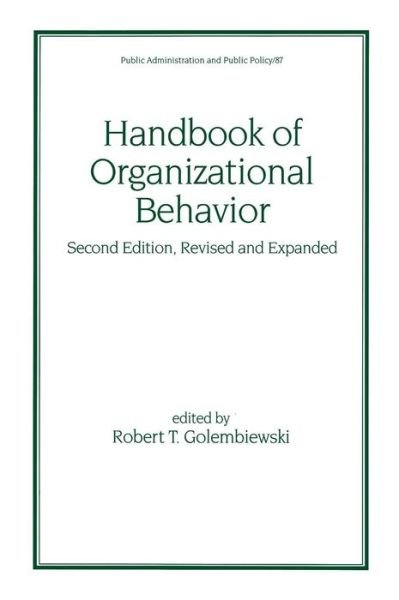 Cover for Robert T. Golembiewski · Handbook of Organizational Behavior, Revised and Expanded - Public Administration and Public Policy (Gebundenes Buch) (2000)