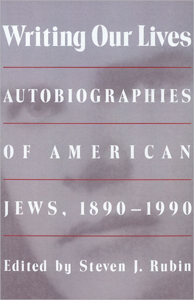 Cover for Steven J Rubin · Writing Our Lives (Hardcover Book) (1991)