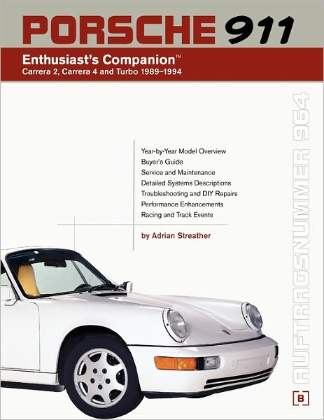 Cover for Adrian Streather · Porsche 911 Enthusiast's Companion: Carrera 2, Carrera 4, and Turbo 1989-1994 (Paperback Book) (2003)