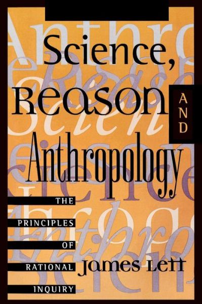 Cover for James Lett · Science, Reason, and Anthropology: A Guide to Critical Thinking (Paperback Book) (1997)