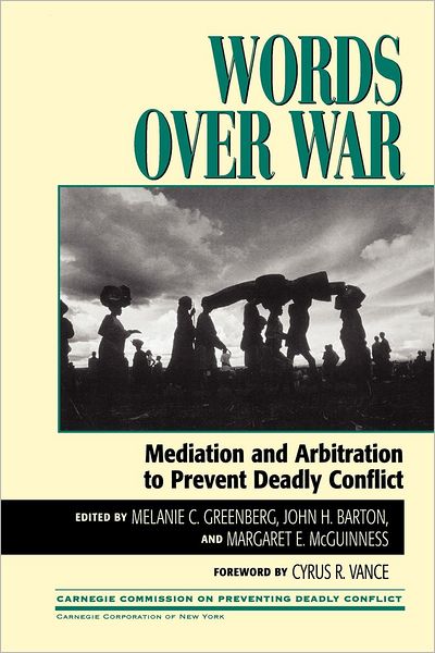 Cover for John H Barton · Words Over War: Mediation and Arbitration to Prevent Deadly Conflict - Carnegie Commission on Preventing Deadly Conflict (Paperback Book) (2000)