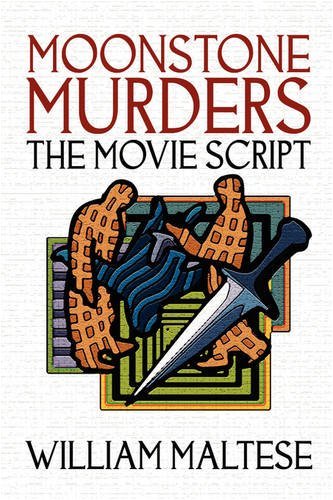 Cover for William Maltese · Moonstone Murders: the Movie Script (Pocketbok) (2008)