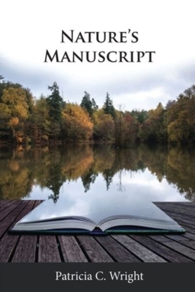 Cover for Patricia C Wright · Nature's Manuscript (Paperback Book) (2021)