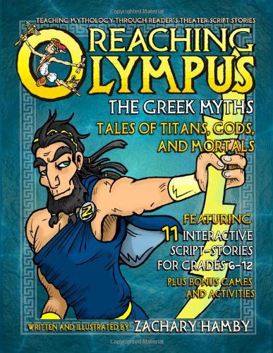 Cover for Zachary Hamby · Reaching Olympus, the Greek Myths: Tales of Titans, Gods, and Mortals (Paperback Book) (2014)