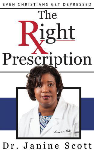 Cover for Janine Scott · The Right Prescription (Paperback Book) (2013)