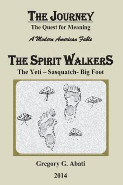 Cover for Grgeory G Abati · The Spirit Walkers (Paperback Bog) (2016)