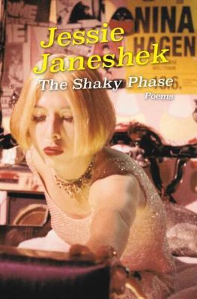 Cover for Jessie Janeshek · The Shaky Phase (Paperback Bog) (2017)