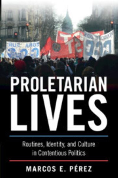 Proletarian Lives - Perez - Livres - Cambridge University Press - 9781009015936 - 3 août 2023