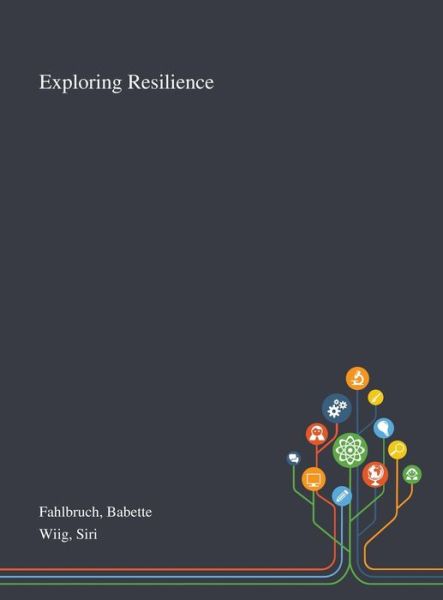 Cover for Babette Fahlbruch · Exploring Resilience (Hardcover Book) (2020)