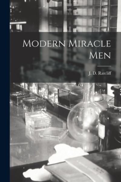 Cover for J D (John Drury) 1903-19 Ratcliff · Modern Miracle Men (Paperback Bog) (2021)