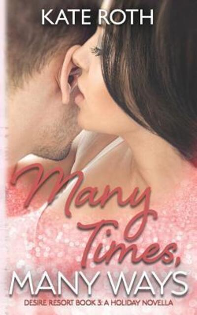 Cover for Kate Roth · Many Times, Many Ways (Paperback Book) (2019)