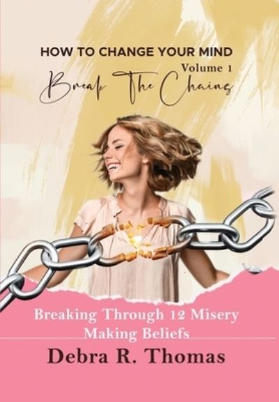 Cover for Debra R. Thomas · How to Change Your Mind Volume 1 (Book) (2022)
