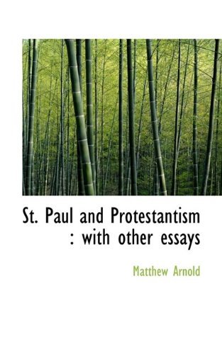 Cover for Matthew Arnold · St. Paul and Protestantism: With Other Essays (Pocketbok) (2009)