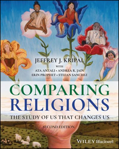 Cover for Kripal, Jeffrey J. (Rice University, USA) · Comparing Religions: The Study of Us That Changes Us (Paperback Book) (2024)