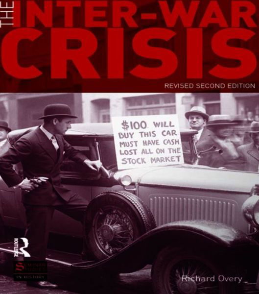 Cover for Richard Overy · The Inter-war Crisis - Seminar Studies (Inbunden Bok) [2 Rev edition] (2016)