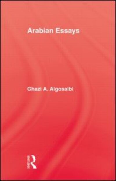 Cover for Algosaibi · Arabian Essays (Paperback Book) (2015)