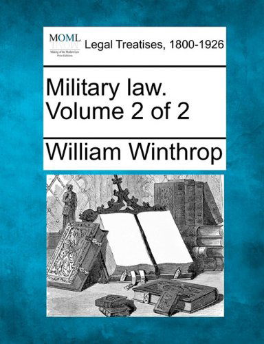 Cover for William Winthrop · Military Law. Volume 2 of 2 (Paperback Book) (2010)