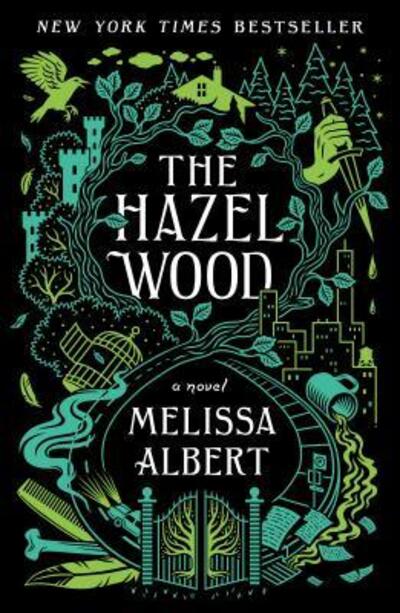 Cover for Melissa Albert · The Hazel Wood: A Novel - The Hazel Wood (Paperback Bog) (2019)