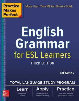 Cover for Ed Swick · Practice Makes Perfect: English Grammar for ESL Learners, Third Edition (Paperback Book) (2018)