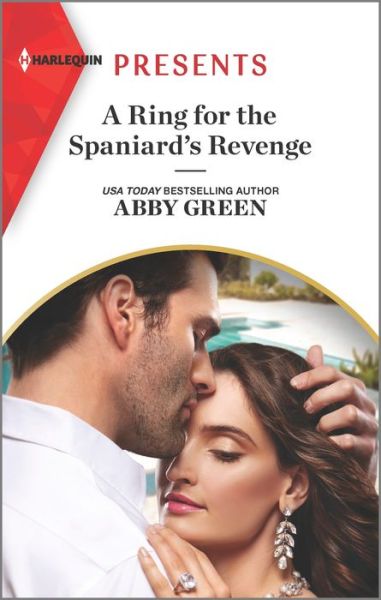 Cover for Abby Green · A Ring for the Spaniard's Revenge (Paperback Book) (2022)