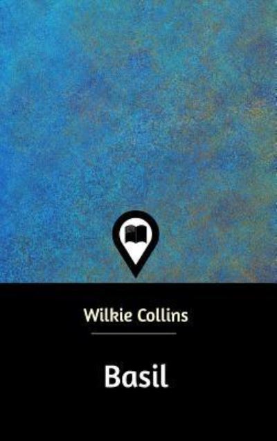 Cover for Wilkie Collins · Basil (Hardcover Book) (2021)