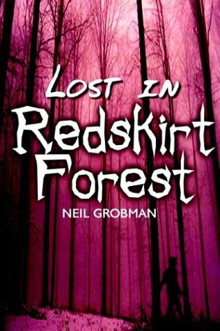 Cover for Neil Grobman · Lost in Redskirt Forest (Hardcover bog) (2002)