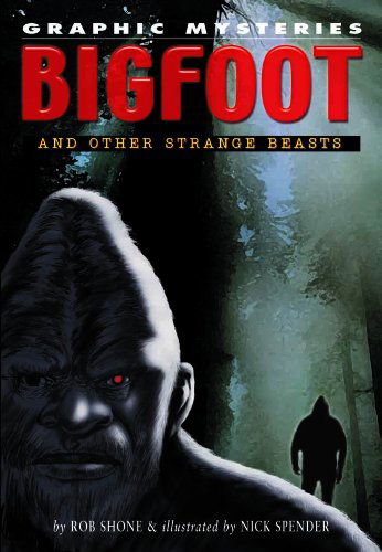 Cover for Rob Shone · Bigfoot and Other Strange Beasts (Graphic Mysteries) (Hardcover Book) (2006)