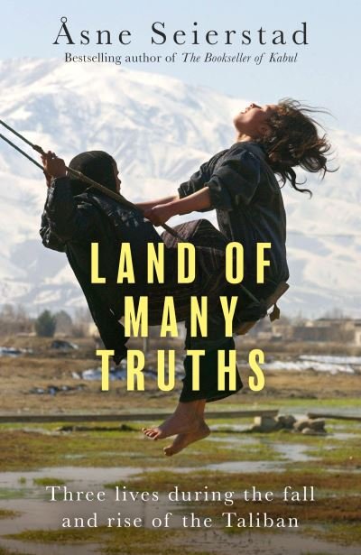 Cover for Asne Seierstad · The Afghans: Three lives through war, love and revolt (Gebundenes Buch) (2024)
