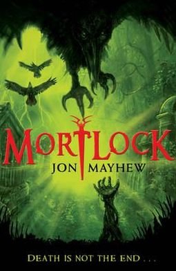 Cover for Jon Mayhew · Mortlock (Paperback Bog) (2011)