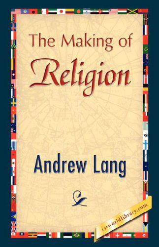 Cover for Andrew Lang · The Making of Religion (Hardcover Book) (2007)