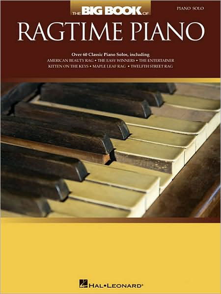 The Big Book of Ragtime Piano -  - Kirjat - Hal Leonard Corporation - 9781423442936 - perjantai 12. syyskuuta 2008