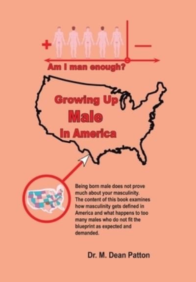 Cover for M. Dean Patton · Growing Up Male in America (Hardcover Book) (2007)