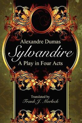 Cover for Alexandre Dumas · Sylvandire: a Play in Four Acts (Paperback Bog) (2012)