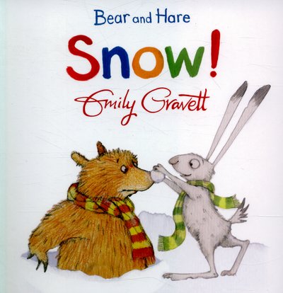Cover for Emily Gravett · Bear and Hare: Snow! - Bear and Hare (Board book) [Main Market Ed. edition] (2015)