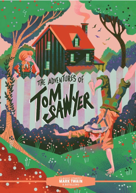 Cover for Mark Twain · Classic Starts®: The Adventures of Tom Sawyer - Classic Starts® (Hardcover Book) [Reissue edition] (2024)