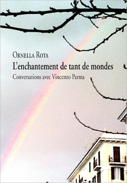 Cover for Ornella Rota · L'enchantement De Tant De Mondes (Hardcover bog) (2011)
