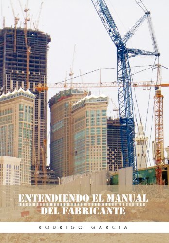 Entendiendo El Manual Del Fabricante - Rodrigo Garcia - Bøker - Palibrio - 9781463307936 - 3. november 2011