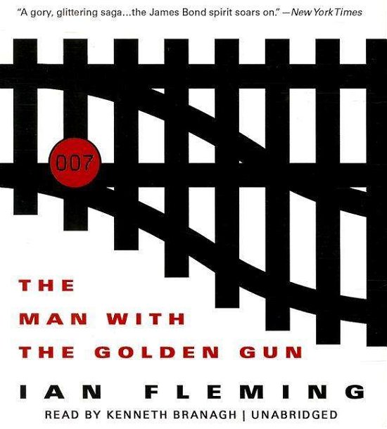 Cover for Ian Fleming · The Man with the Golden Gun (James Bond Series, Book 13) (James Bond Novels) (Lydbog (CD)) [Unabridged edition] (2014)