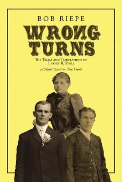 Cover for Bob Riepe · Wrong Turns (Paperback Book) (2016)