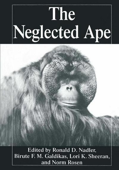 Cover for Birute M F Galdikas · The Neglected Ape (Paperback Book) [Softcover reprint of the original 1st ed. 1995 edition] (2013)