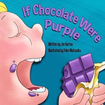 Cover for Jen Barton · If Chocolate Were Purple (Taschenbuch) (2013)