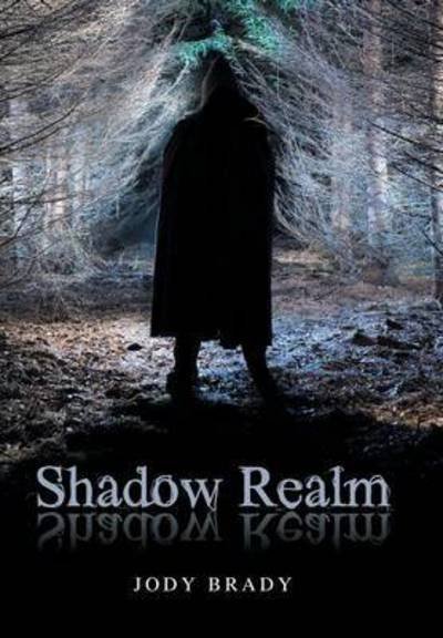 Cover for Jody Brady · Shadow Realm (Hardcover Book) (2015)