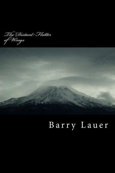 Cover for Barry a Lauer · The Distant Flutter of Wings (Paperback Book) (2014)