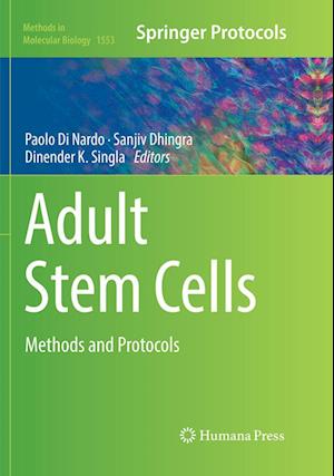 Cover for Adult Stem Cells: Methods and Protocols - Methods in Molecular Biology (Paperback Book) [Softcover reprint of the original 1st ed. 2017 edition] (2018)
