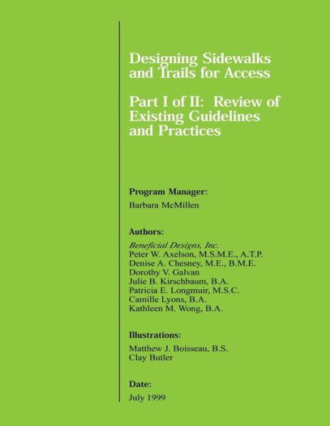 Cover for Inc Beneficial Designs · Designing Sidewalks and Trails for Access Part I of Ii: Review of Existing Guidelines and Practices (Paperback Book) (2013)